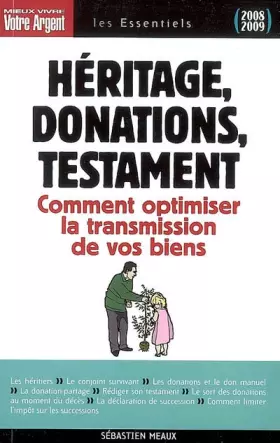 Couverture du produit · Héritage, donations, testament: Les règles à connaître pour optimiser la transmission de vos biens