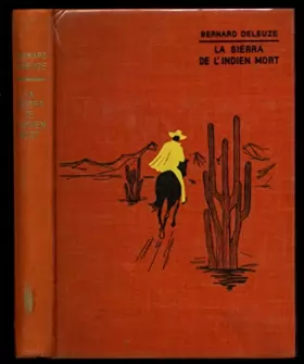Couverture du produit · Le sierra de l'indien mort / 1968 / Deleuze, Bernard
