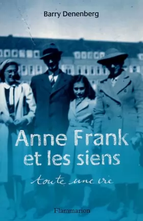 Couverture du produit · Anne Frank et les siens : Toute une vie