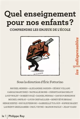 Couverture du produit · Quel enseignement pour nos enfants ? Comprendre les enjeux de l'école