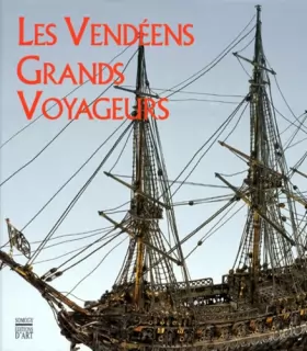 Couverture du produit · Les Vendéens, grands voyageurs