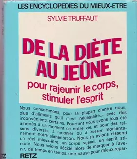 Couverture du produit · De la diète au jeûne : Pour rajeunir le corps, stimuler l'esprit (Les Encyclopédies du mieux-être)