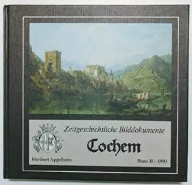 Couverture du produit · Cochem: Zeitgeschichtliche Bilddokumente aus dem Bereich der Verbandsgemeinde