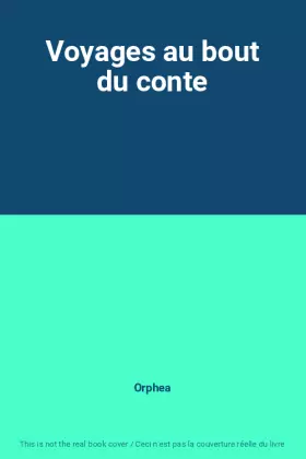 Couverture du produit · Voyages au bout du conte