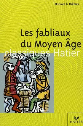 Couverture du produit · Les fabliaux du Moyen Age