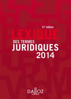 Couverture du produit · Lexique des termes juridiques 2014-21e éd.