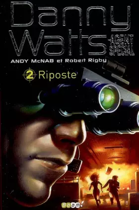 Couverture du produit · Danny Watts agent spécial, Tome 2 : Riposte