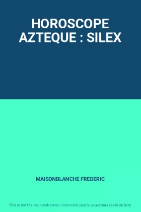 Couverture du produit · HOROSCOPE AZTEQUE : SILEX