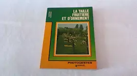 Couverture du produit · La Taille fruitière et d'ornement