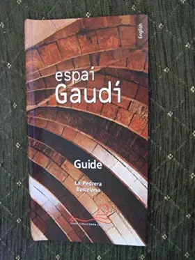 Couverture du produit · Espai Gaudi Guide (English) (Centre Cultural Caixa