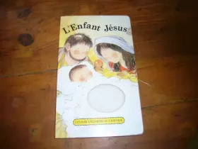Couverture du produit · L'enfant Jésus: Un livre à regarder et à toucher