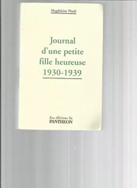 Couverture du produit · Journal d'une Petite Fille Heureuse 1930-1939
