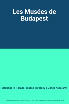 Couverture du produit · Les Musées de Budapest