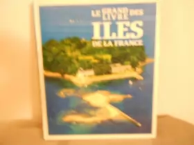 Couverture du produit · Le grand livre des îles de la France