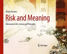 Couverture du produit · Risk and Meaning: Adversaries in Art, Science and Philosophy