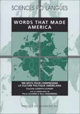 Couverture du produit · Words That Made America : 500 mots pour comprendre la culture politique américaine