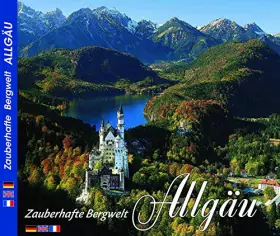 Couverture du produit · Zauberhafte Bergwelt Allgäu.