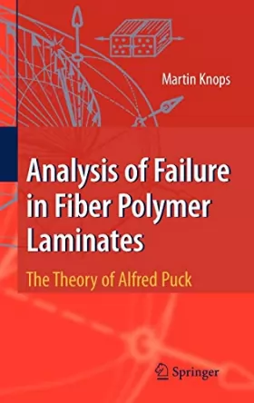 Couverture du produit · Analysis of Failure in Fiber Polymer Laminates: The Theory of Alfred Puck