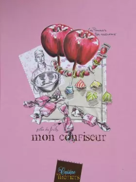 Couverture du produit · La cuisine des métiers : Mon confiseur