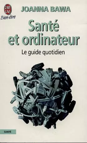 Couverture du produit · Santé et ordinateur : le guide quotidien