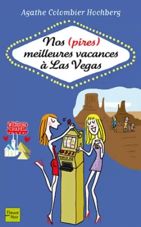 Couverture du produit · Nos (pires) meilleures vacances à Las Vegas (03)