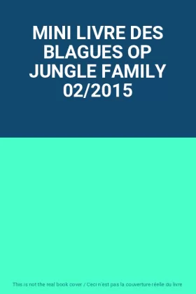 Couverture du produit · MINI LIVRE DES BLAGUES OP JUNGLE FAMILY 02/2015
