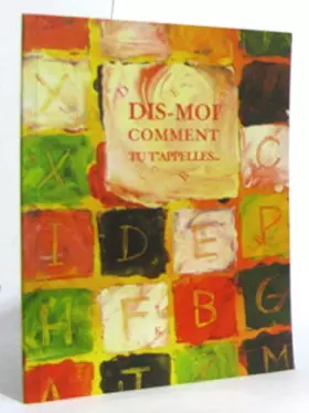 Couverture du produit · Dis-moi comment tu t'appelles.