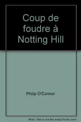 Couverture du produit · Coup de foudre à Notting Hill