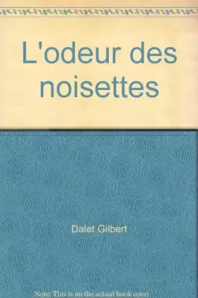 Couverture du produit · L'odeur des noisettes