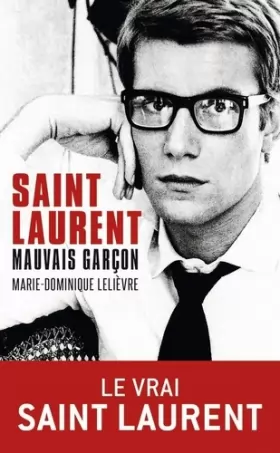 Couverture du produit · Saint Laurent, mauvais garçon
