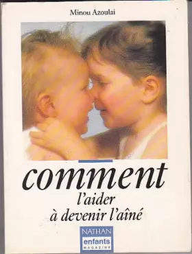 Couverture du produit · Comment l'aider à devenir l'ainé