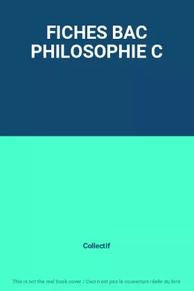 Couverture du produit · FICHES BAC PHILOSOPHIE C