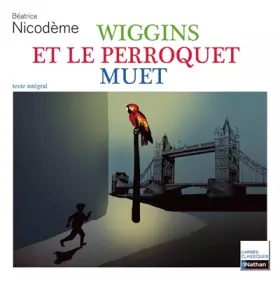 Couverture du produit · Wiggins et le perroquet muet