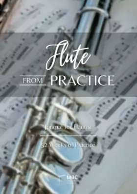 Couverture du produit · Flute From Practice: Journal for Flautist, 52 Weeks of Practice