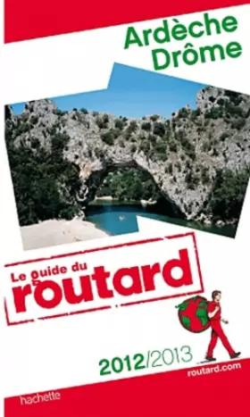 Couverture du produit · Guide du Routard Ardèche, Drôme 2012/2013