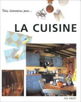 Couverture du produit · IDEES DECORATIVES POUR LA CUISINE
