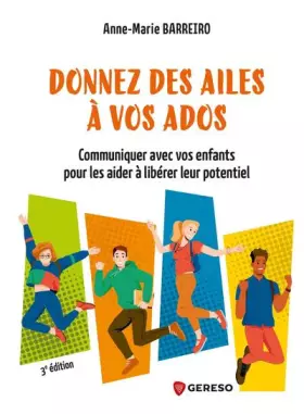 Couverture du produit · Donnez des ailes à vos ados: Communiquer avec vos enfants pour les aider à libérer leur potentiel