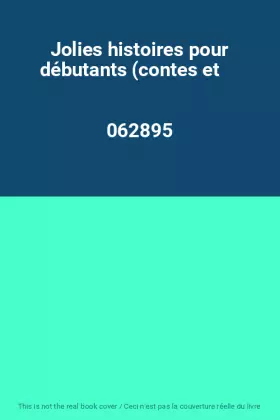 Couverture du produit · Jolies histoires pour débutants (contes et                                                    062895