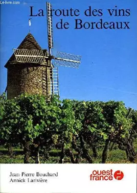 Couverture du produit · La Route des vins de Bordeaux