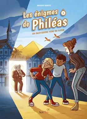 Couverture du produit · Les énigmes de Phileas - Un pachyderme venu du futur - Tome 1