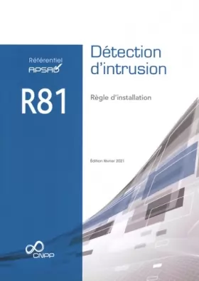 Couverture du produit · Référentiel APSAD R81 Détection d'intrusion: Règle d'installation