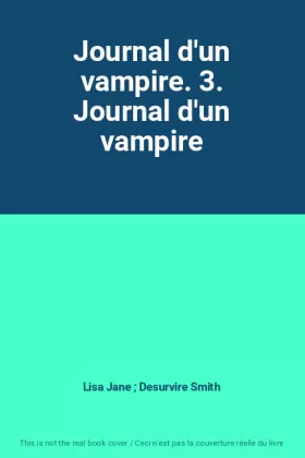Couverture du produit · Journal d'un vampire. 3. Journal d'un vampire