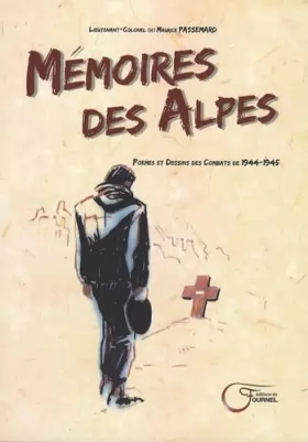 Couverture du produit · Mémoires des Alpes : Poèmes et dessins des combats de 1944-1945