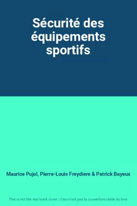 Couverture du produit · Sécurité des équipements sportifs