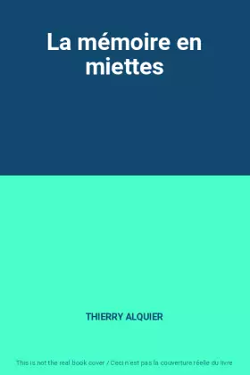 Couverture du produit · La mémoire en miettes