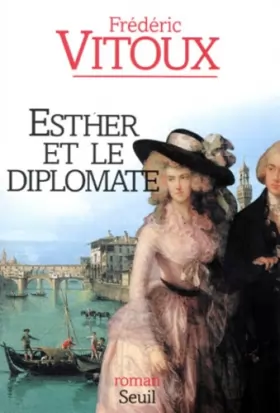 Couverture du produit · Esther et le diplomate
