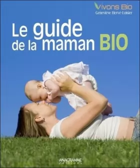 Couverture du produit · Le guide de la maman bio
