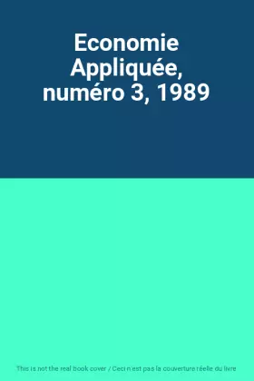 Couverture du produit · Economie Appliquée, numéro 3, 1989