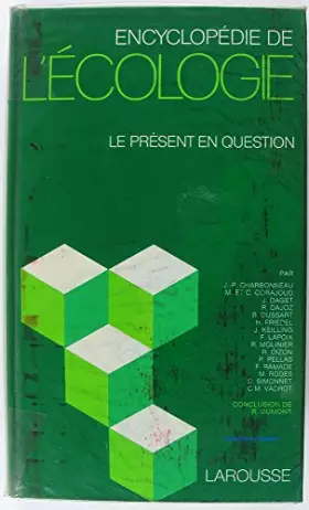 Couverture du produit · Encyclopédie de l'écologie : Le présent en question