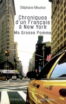 Couverture du produit · Chroniques d'un français à New-York : Ma grosse pomme